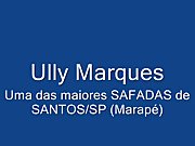 Ully Marques - Santos / sp ! 